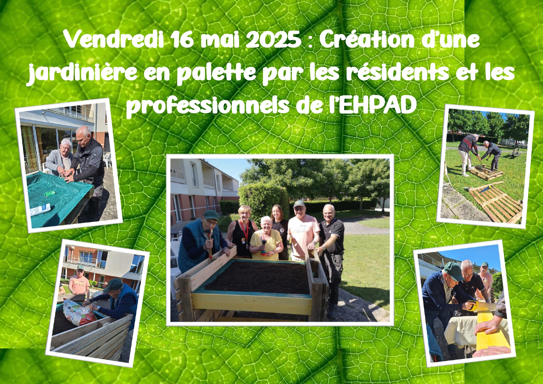 Le vendredi 16/05/2025, les résidents aidés par les professionnels de l'EHPAD ont construit une jardinière en palette de bois. Prochaine étape : la peindre et planter des légumes !
